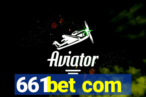 661bet com